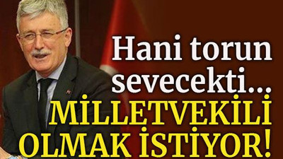 Hani torun sevecekti… Milletvekili olmak istiyor!